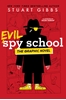 Afbeelding van Spy School the Graphic Novel Gibbs, S: Evil Spy School the Graphic Novel