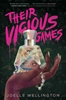 Afbeelding van Wellington, J: THEIR VICIOUS GAMES R/E