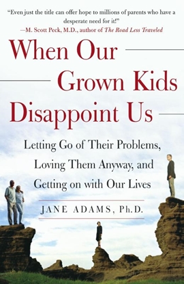 Afbeeldingen van When Our Grown Kids Disappoint Us