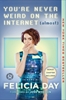 Afbeelding van You're Never Weird on the Internet (Almost)