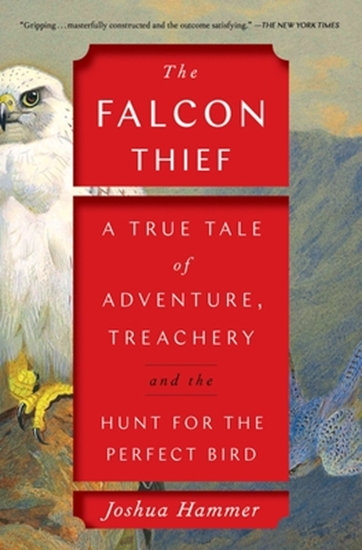 Afbeelding van A Wild True Crime Adventure The Falcon Thief