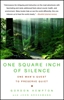 Afbeelding van One Square Inch of Silence: One Man's Search for Natural Silence in a Noisy World