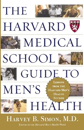 Afbeeldingen van Well-Being Centre = Centre Du Mieux-Etre (Collection) The Harvard Medical School Guide to Men's Health