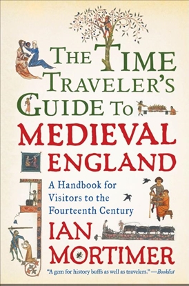 Afbeeldingen van The Time Traveler's Guide to Medieval England