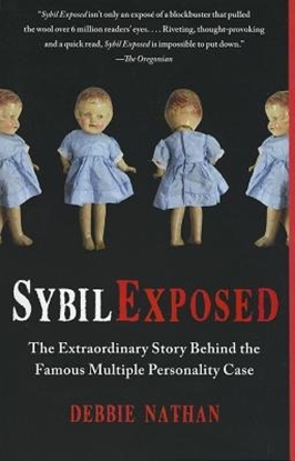 Afbeeldingen van Sybil Exposed: The Extraordinary Story Behind the Famous Multiple Personality Case