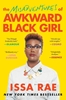 Afbeelding van A Bestselling Memoir The Misadventures of Awkward Black Girl