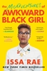 Afbeelding van A Bestselling Memoir The Misadventures of Awkward Black Girl