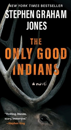 Afbeeldingen van The Only Good Indians The Only Good Indians