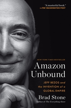 Afbeeldingen van Amazon Unbound: Jeff Bezos and the Invention of a Global Empire