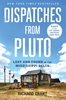 Afbeelding van Dispatches from Pluto