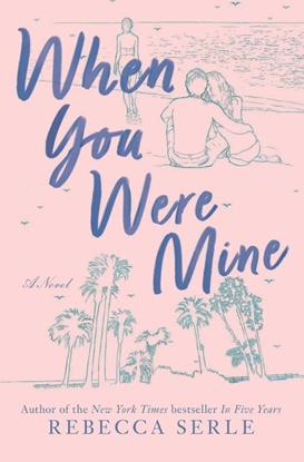 Afbeeldingen van WHEN YOU WERE MINE R/E