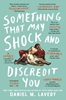 Afbeelding van A Collection of Essays and Observations Lavery, D: Something That May Shock and Discredit You