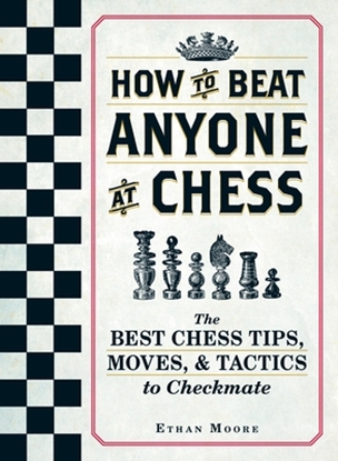 Afbeeldingen van How to Beat Anyone at Chess How To Beat Anyone At Chess