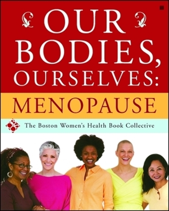 Afbeeldingen van Our Bodies, Ourselves: Menopause