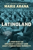 Afbeelding van Latinoland: A Portrait of America's Largest and Least Understood Minority