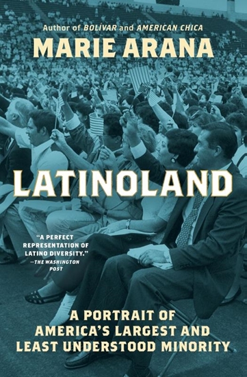 Afbeelding van Latinoland: A Portrait of America's Largest and Least Understood Minority