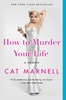 Afbeelding van How to Murder Your Life