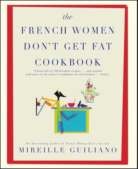 Afbeelding van The French Women Don't Get Fat Cookbook
