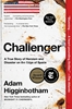 Afbeelding van Challenger: A True Story of Heroism and Disaster on the Edge of Space