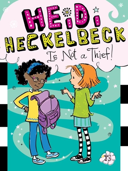 Afbeelding van Heidi Heckelbeck Heidi Heckelbeck Is Not a Thief!