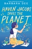 Afbeelding van Dee, B: Haven Jacobs Saves the Planet