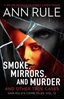Afbeelding van Ann Rule's Crime Files Smoke, Mirrors, and Murder