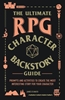 Afbeelding van Ultimate Role Playing Game Series The Ultimate RPG Character Backstory Guide
