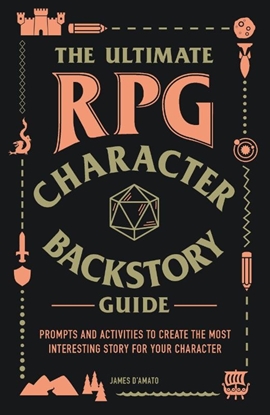 Afbeeldingen van Ultimate Role Playing Game Series The Ultimate RPG Character Backstory Guide