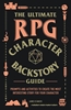 Afbeelding van Ultimate Role Playing Game Series The Ultimate RPG Character Backstory Guide