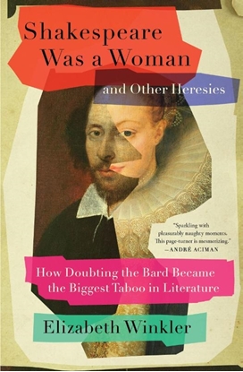 Afbeeldingen van Shakespeare Was a Woman and Other Heresies