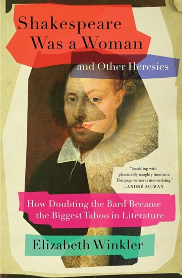 Afbeelding van Shakespeare Was a Woman and Other Heresies