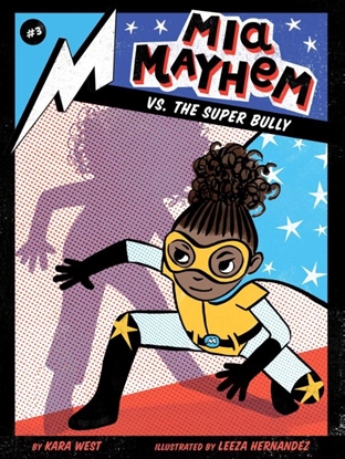 Afbeeldingen van Mia Mayhem Mia Mayhem vs. the Super Bully