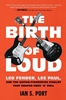 Afbeelding van The Birth of Loud