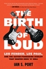 Afbeelding van The Birth of Loud