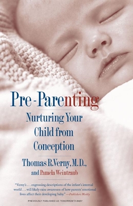 Afbeeldingen van Pre Parenting: Nurturing Your Child from Conception