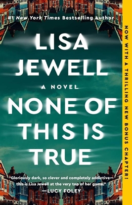 Afbeeldingen van Jewell, L: None of This Is True
