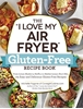 Afbeelding van "I Love My" Cookbook Series The "I Love My Air Fryer" Gluten-Free Recipe Book