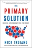 Afbeelding van The Primary Solution: Rescuing Our Democracy from the Fringes