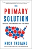 Afbeelding van The Primary Solution: Rescuing Our Democracy from the Fringes