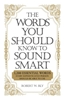 Afbeelding van The Words You Should Know to Sound Smart