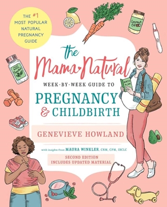 Afbeeldingen van The Mama Natural Week-by-Week Guide to Pregnancy and Childbirth