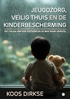 Afbeelding van Jeugdzorg, Veilig Thuis en de Kinderbescherming
