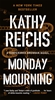 Afbeelding van Temperance Brennan Novel Monday Mourning: A Temperance Brennan Novel