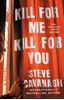 Afbeelding van Cavanagh, S: Kill for Me, Kill for You