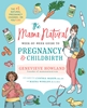 Afbeelding van The Mama Natural Week-by-Week Guide to Pregnancy and Childbirth