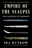 Afbeelding van Empire of the Scalpel