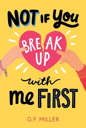 Afbeeldingen van Not If You Break Up with Me First