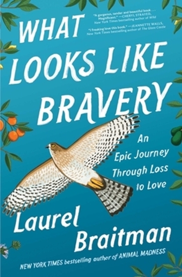 Afbeelding van What Looks Like Bravery: An Epic Journey Through Loss to Love