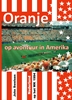 Afbeelding van Oranje op avontuur in Amerika
