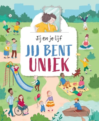Afbeeldingen van Jij en je lijf Jij bent uniek